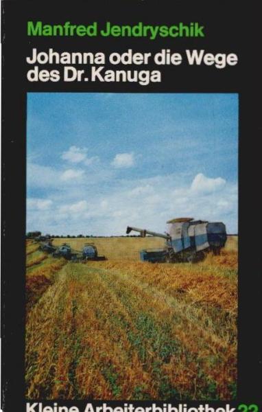 Johanna oder die Wege des D[okto]r Kanuga.