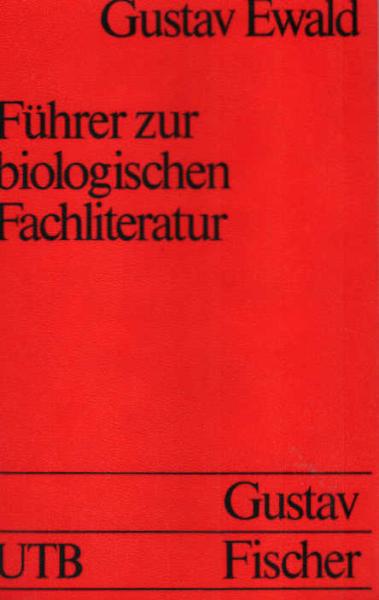 Führer zur biologischen Fachliteratur : Bibliographien d. Biologie.