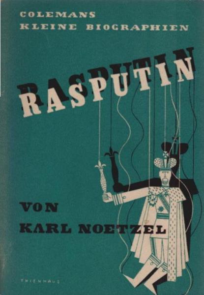 Rasputin : die Zerstörg e. Legende.