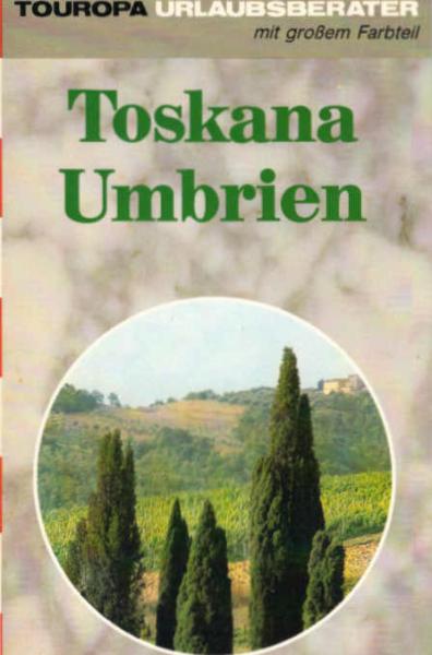 Toskana und Umbrien.