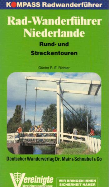 Rad-Wanderführer Niederlande : [Rund- und Streckentouren].