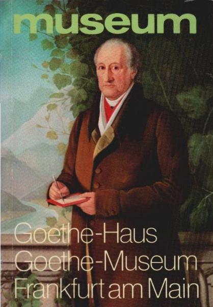 Freies Deutsches Hochstift Frankfurter Goethe-Museum Frankfurt am Main.