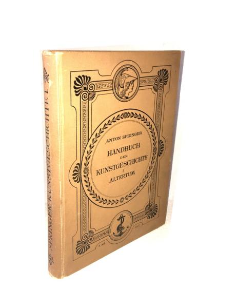 Handbuch der Kunstgeschichte; Band 1: Das Altertum.