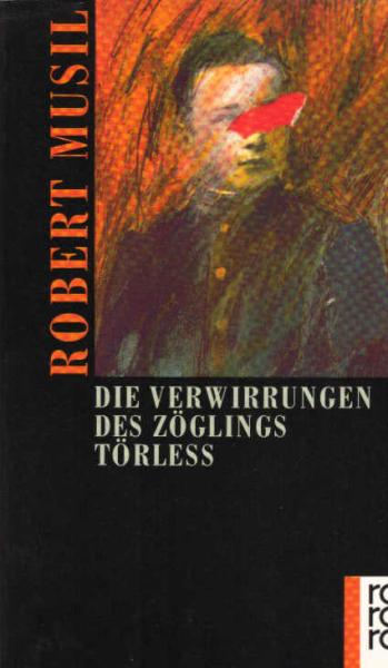 Die Verwirrungen des Zöglings Törless.