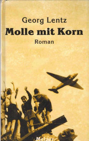 Molle mit Korn : Roman.
