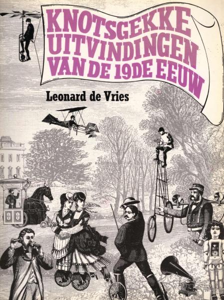Knotsgekke uitvindingen van de 19e eeuw