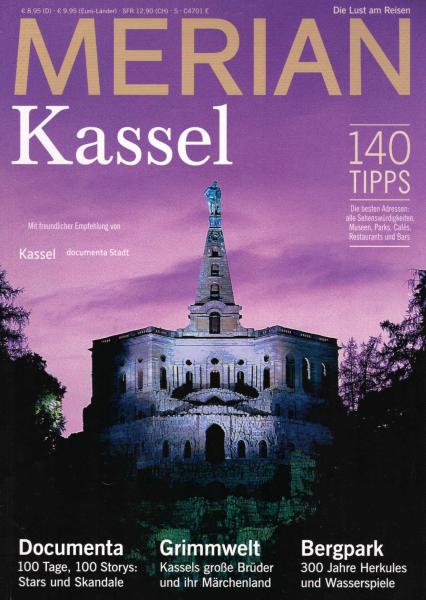 Merian : Nr. 5/2017 : Kassel [140 Tipps : Die besten Adressen: alle Sehenswürdigkeiten, Museen, Parks, Cafés, Restaurants und Bars]