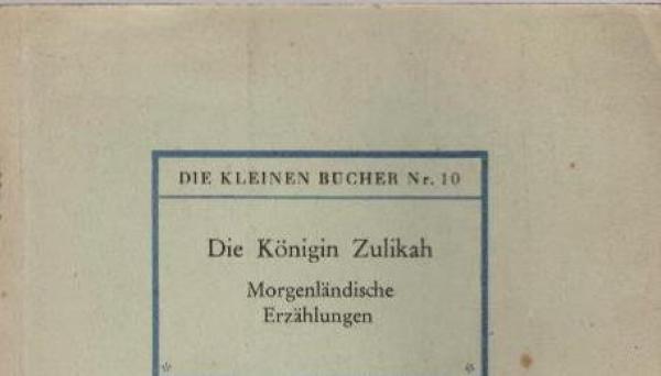 Die Königin Zulikah : Morgenländ. Erzählungen.