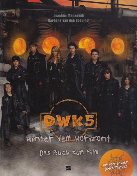 DWK5 - Hinter dem Horizont : das Buch zum Film.