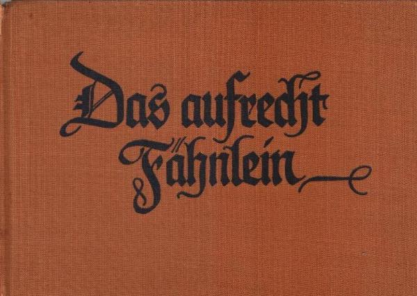 Das aufrecht Fähnlein : ein Liederbuch.