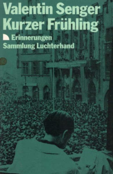 Kurzer Frühling : Erinnerungen.