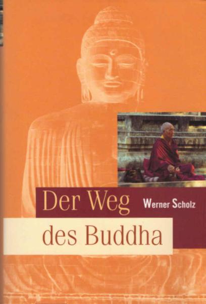 Der Weg des Buddha.
