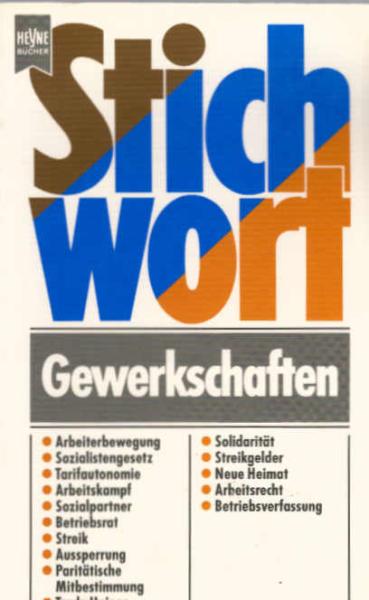 Stichwort Gewerkschaften.