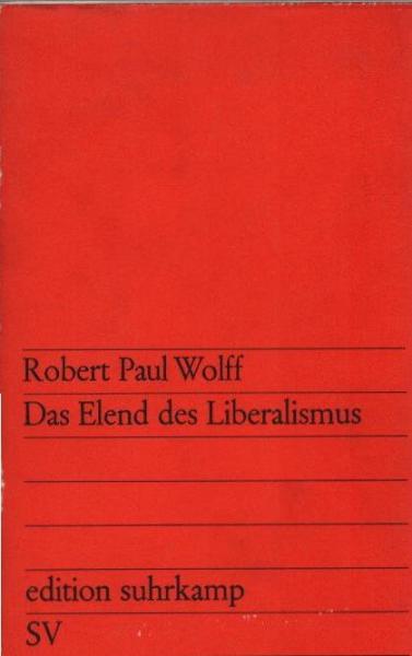 Das Elend des Liberalismus.
