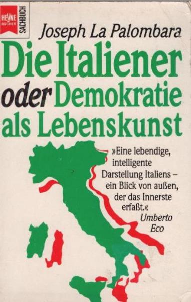 Die Italiener oder Demokratie als Lebenskunst.