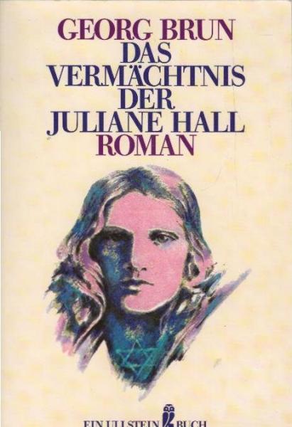 Das Vermächtnis der Juliane Hall : Roman.