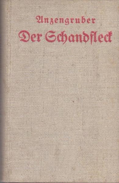 Der Schandfleck : Eine Dorfgeschichte.