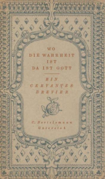 Wo die Wahrheit ist, da ist Gott.