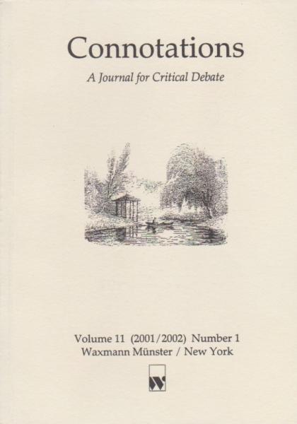 Connotations: A Journal for Critical Debate; Volume 11 (2001/ 2002) Number 1.
