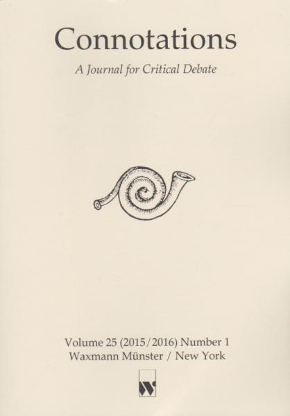 Connotations: A Journal for Critical Debate; Volume 25 (2015/ 2016) Nr.1.