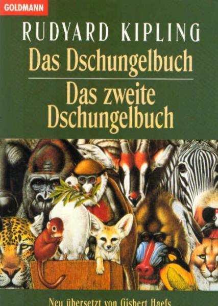 Das Dschungelbuch; Das zweite Dschungelbuch; Rudyard Kipling. Neu übers. von Gisbert Haefs. Goldmann ; 42786