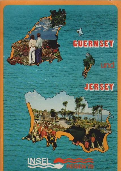 Guernsey und Jersey. Insel-Reisen '78 (Reiseprospekt)