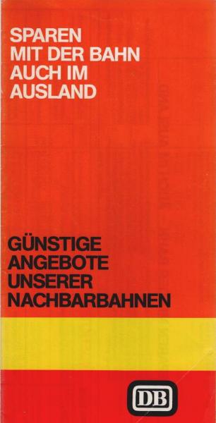 Sparen mit der Bahn auch im Ausland : Günstige Angebote unserer Nachbarbahnen (Faltprospekt)