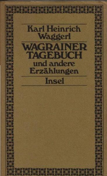 Wagrainer Tagebuch und andere Aufzeichnungen.