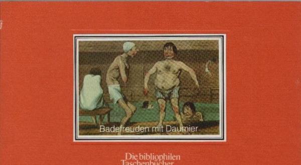 Badefreuden mit Daumier : nach d. Bildfolge "Les baigneurs" aus d. Jahren 1839 - 1842.