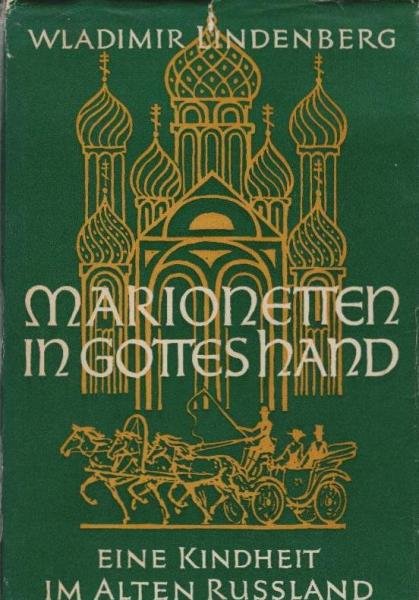 Marionetten in Gottes Hand : e. Kindheit im alten Russland.