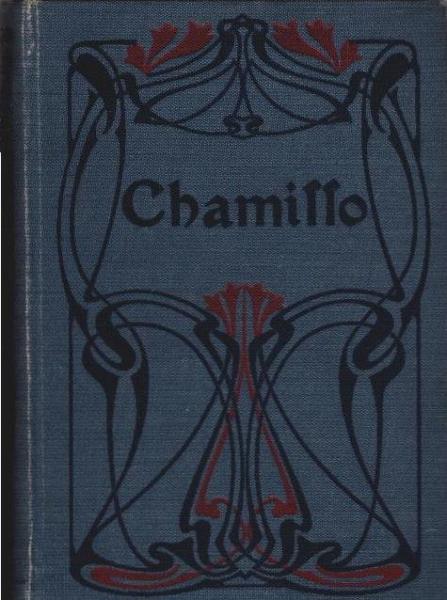 Adelbert von Chamissos sämtliche Werke in 4 Bänden (in 1 Buch) : mit Bildnis, einer Biographie und Charakteristik Chamissos.