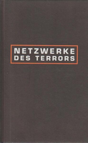 Netzwerke des Terrors.