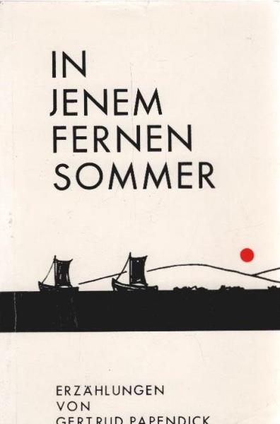 In jenem fernen Sommer : Erzählungen.