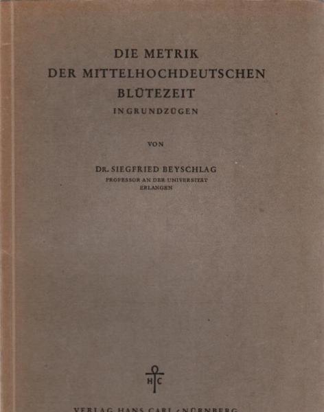Die Metrik der mittelhochdeutschen Blütezeit in Grundzügen.