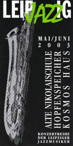 Leipzig Jazz Mai / Juni 2003. (Faltblatt)