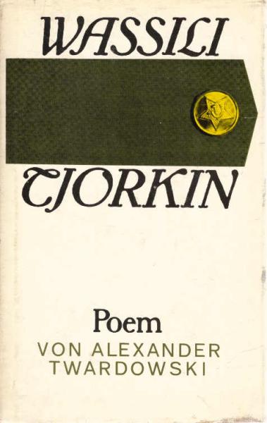 Wassili Tjorkin : Ein Poem.