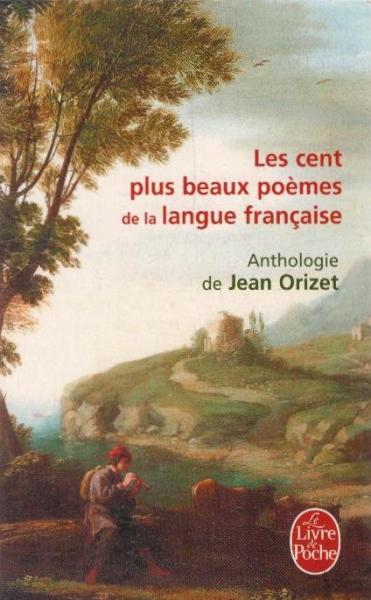 Les Cent plus beaux poemes de la langue francaise