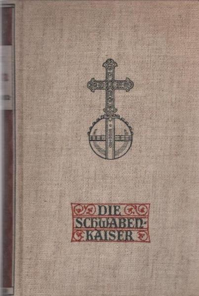 Das Kaiserbuch; Teil: [Bd.] 3., Die Schwabenkaiser