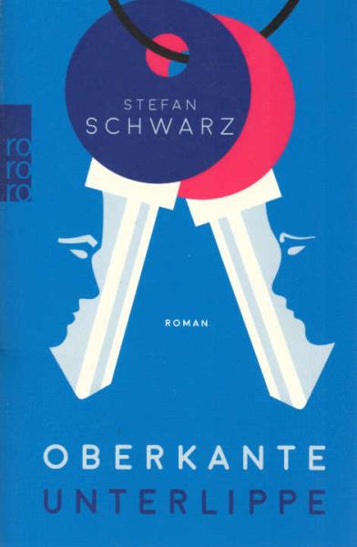 Oberkante Unterlippe : Roman.