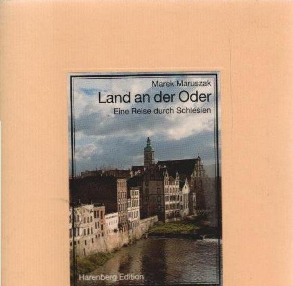 Land an der Oder : eine Reise durch Schlesien.