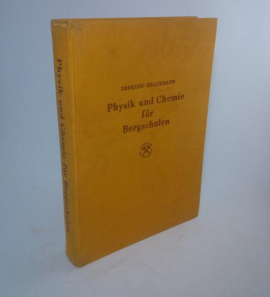 Physik und Chemie für Bergschulen.