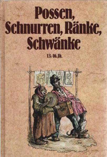 Possen, Schnurren, Ränke, Schwänke; Teil: Bd. 1., 13. - 16. Jahrhundert