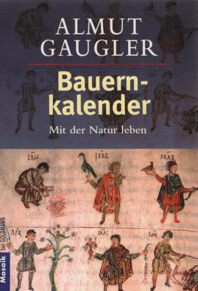 Bauernkalender : mit der Natur leben.