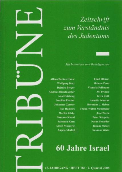 Tribüne. Zeitschrift zum Verständnis des Judentums. 47. Jahrgang, Heft 186, 2008 : 60 Jahre Israel.