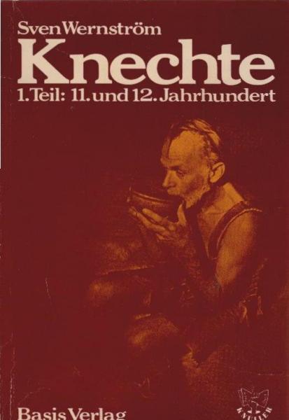 Knechte; Teil 1., 11. und 12. Jahrhundert.