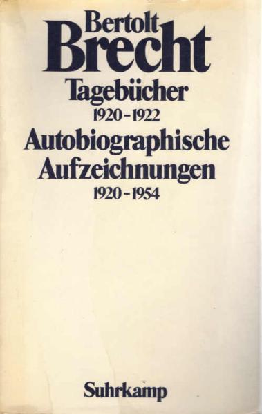 Tagebücher 1920 - 1922 [neunzehnhundertzwanzig bis neunzehnhundertzweiundzwanzig]; Autobiographische Aufzeichnungen 1920 - 1954.