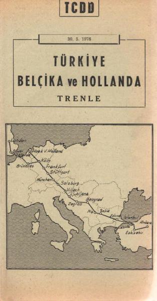 Türkiye Belcika ve Hollanda Trenle. 30.5.1976. (Faltplatt)
