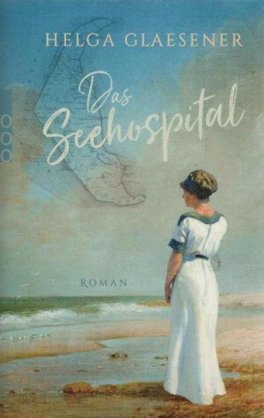 Das Seehospital : Roman.