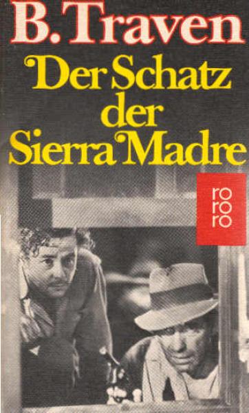 Der Schatz der Sierra Madre : Roman.