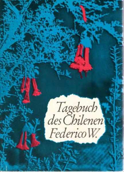 Tagebuch des Chilenen Federico W.